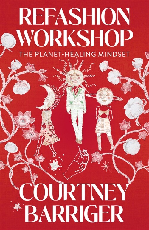 ReFashion Workshop : The Planet-Healing Mindset (Paperback)