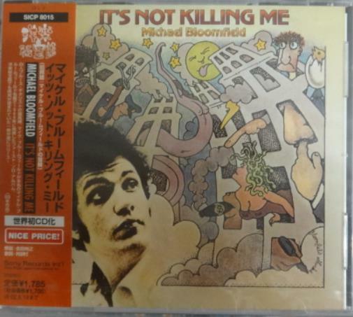 [중고] Mike Bloomfield ‎/ It‘s Not Killing Me (미개봉, Japan CD with OBI & Insert)