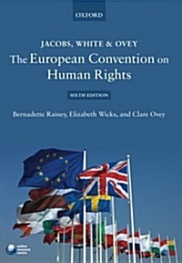 Jacobs, White & Ovey: The European Convention on Human Rights (Paperback, 6 Revised edition)