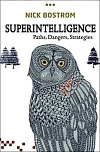 Superintelligence : Paths, Dangers, Strategies (Hardcover)