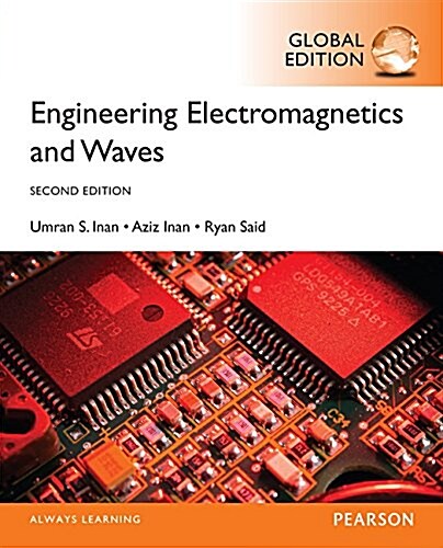 Engineering Electromagnetics and Waves, Global Edition (Paperback, 2 ed)