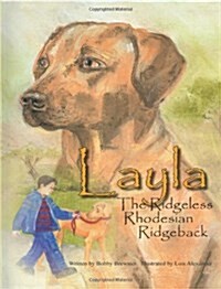 Layla the Ridgeless Rhodesian Ridgeback (Hardcover)