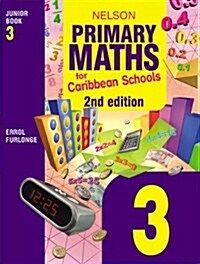 Nelson Primary Maths for Caribbean Schools Junior Book 3 (Paperback, 2 Revised edition)