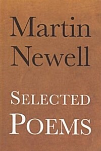 Martin Newell Selected Poems (Paperback)