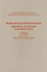 Rome Beyond Its Frontiers (Hardcover)