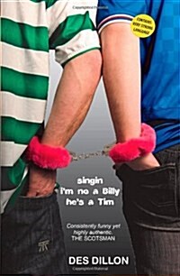 Singin Im No a Billy Hes a Tim (Paperback, 3 New edition)