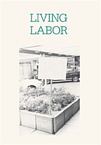 Living Labor (Paperback)