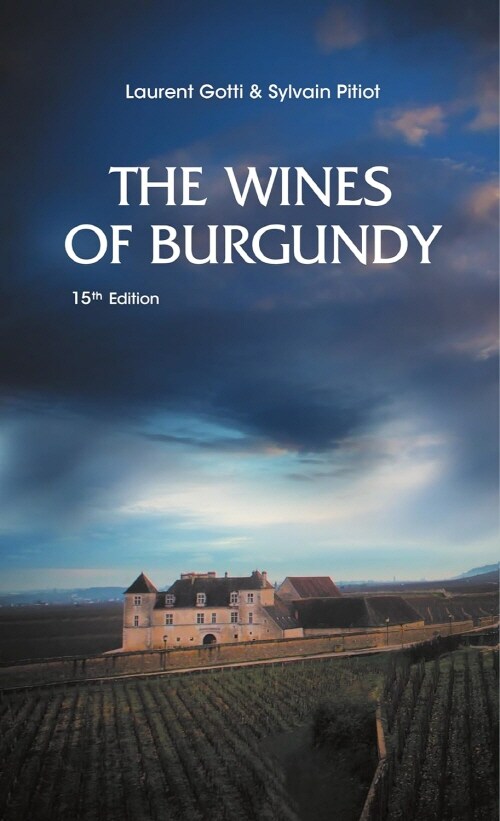 THE WINES OF BURGUNDY (ENG) (Paperback, 15th Edition)