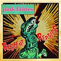 [수입] Pink Fairies - Resident Reptiles (Reissue)(CD)