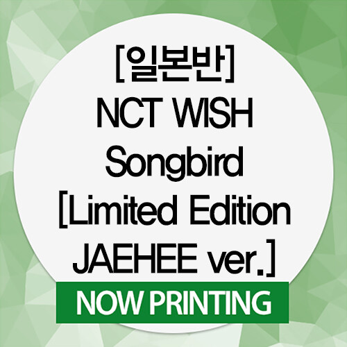 [수입] [일본반] NCT WISH - Songbird [Limited Edition / JAEHEE ver.]