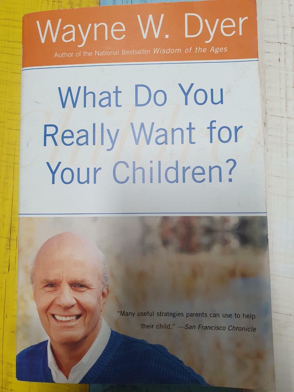 [중고] What Do You Really Want for Your Children? (Paperback)
