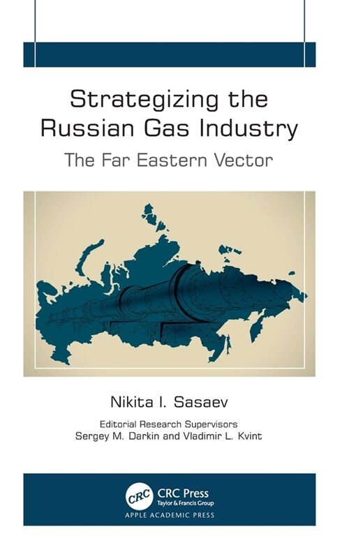 Strategizing the Russian Gas Industry: The Far Eastern Vector (Hardcover)
