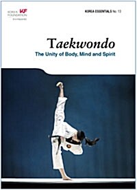 Taekwondo: The Unity of Body, Mind and Spirit (Paperback)