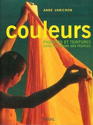 [중고] Couleurs. Pigments Et Teintures Dans Les Mains Des Peuples (프렌치에디션) (페이퍼벡)