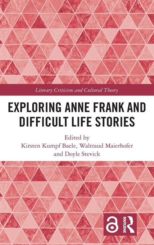 Exploring Anne Frank and Difficult Life Stories (Hardcover)