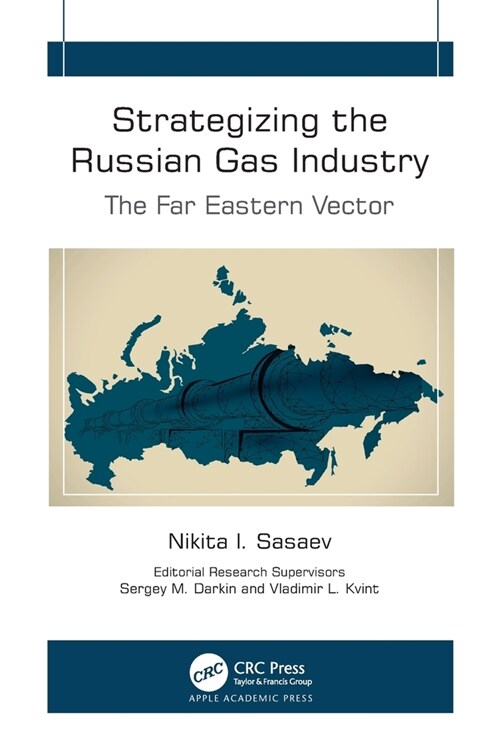 Strategizing the Russian Gas Industry: The Far Eastern Vector (Paperback)
