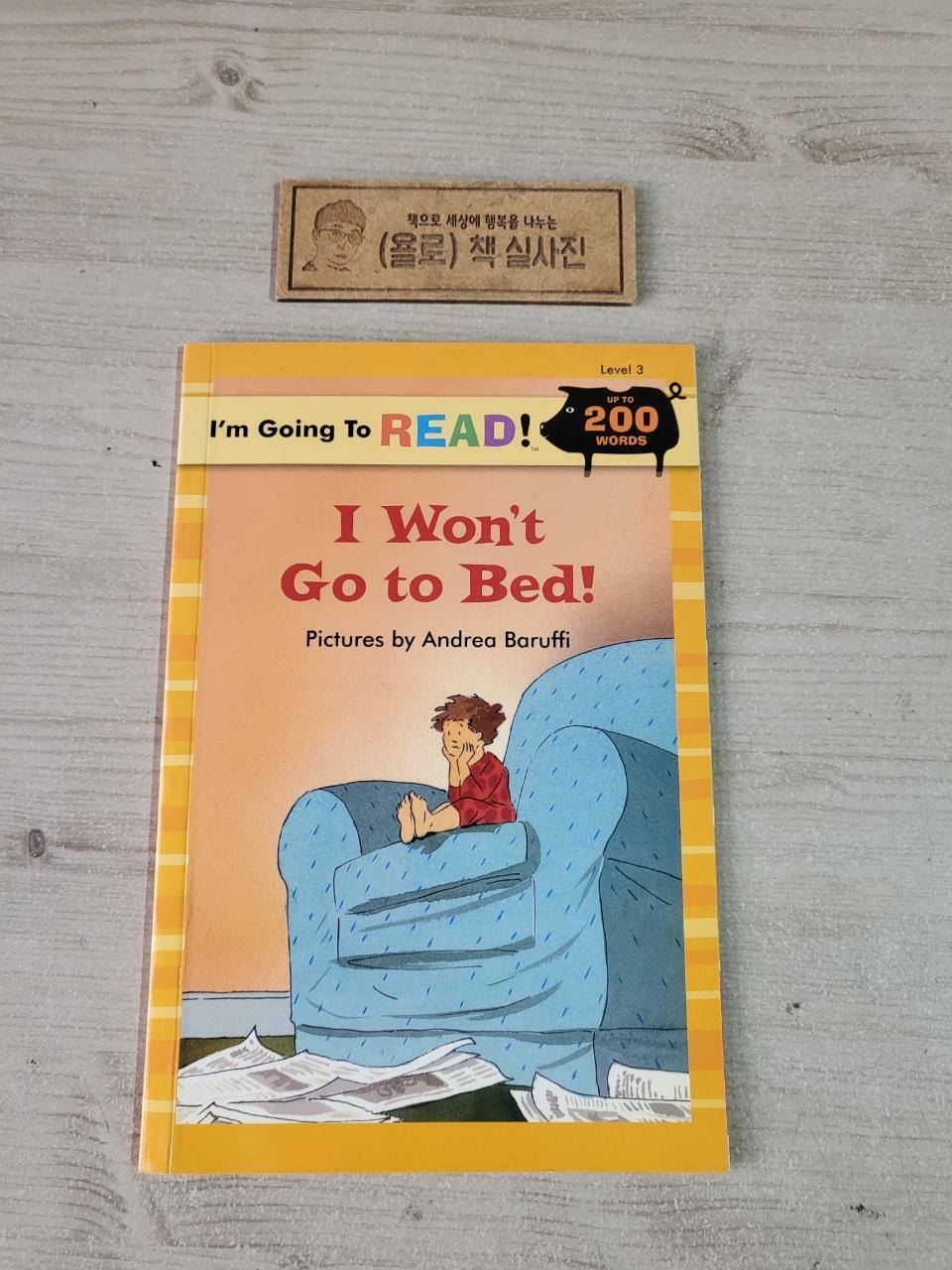 [중고] I Won‘t Go to Bed! (Paperback)