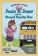 [중고] Junie B. Jones #1: Junie B. Jones and the Stupid Smelly Bus (Paperback)