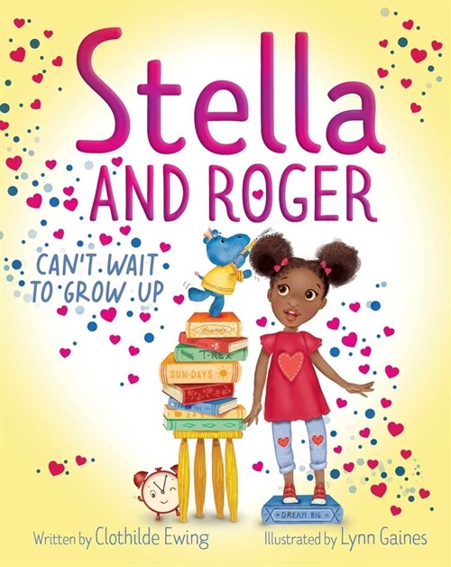 Stella and Roger Cant Wait to Grow Up (Hardcover)