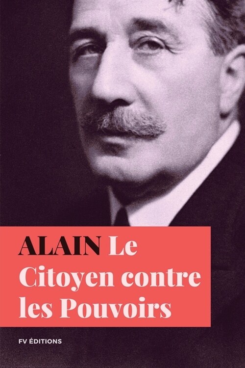 Le citoyen contre les pouvoirs: Pr?ace in?ite - Format pour une lecture confortable (Paperback)