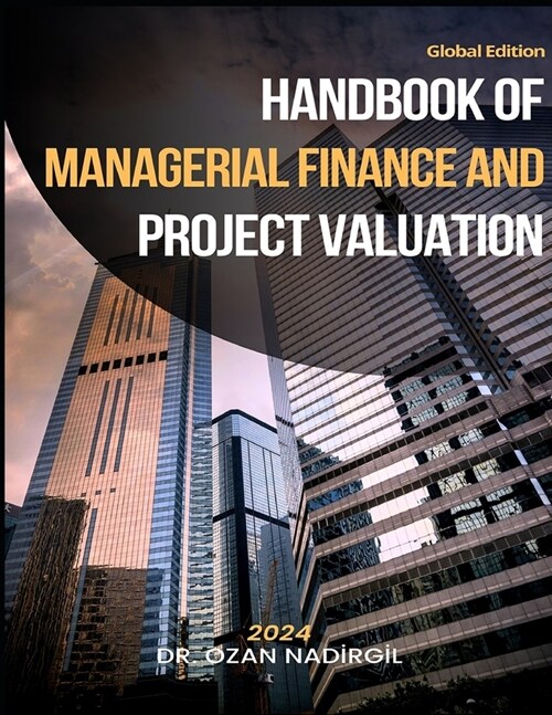 Handbook of Managerial Finance and Project Valuation (Paperback)