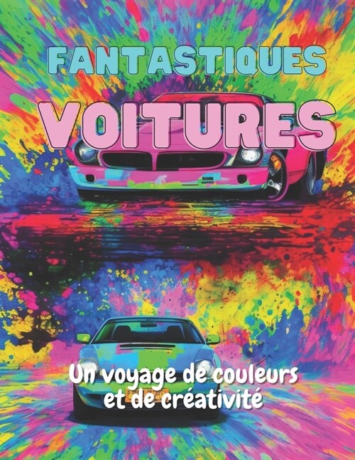 Fantastiques Voitures (Paperback)