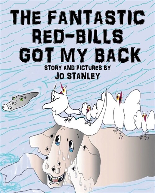 The Fantastic Red-bills Got My Back (Paperback)