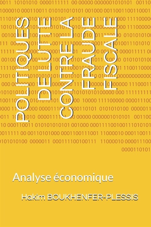Politiques de Lutte Contre La Fraude Fiscale: Analyse ?onomique (Paperback)