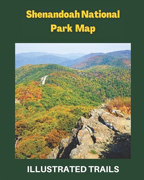 Shenandoah National Park Map: Guide to Exploring Shenandoah National Park (Paperback)