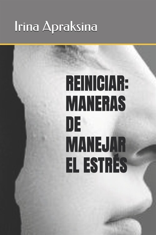 Reiniciar: Maneras de Manejar El Estr? (Paperback)