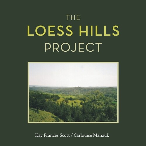 The Loess Hills Project (Paperback)