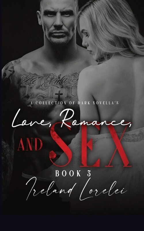 Love, Romance and Sex Book Three (Paperback)