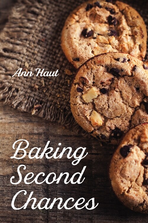 Baking Second Chances (Paperback)