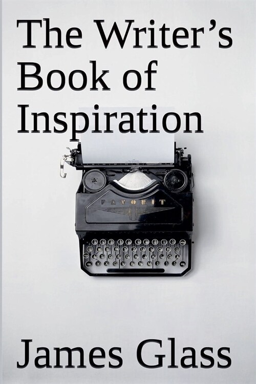 The Writers Book of Inspiration (Paperback)