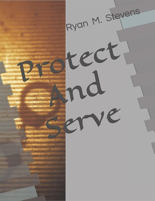 Protect And Serve (Paperback)