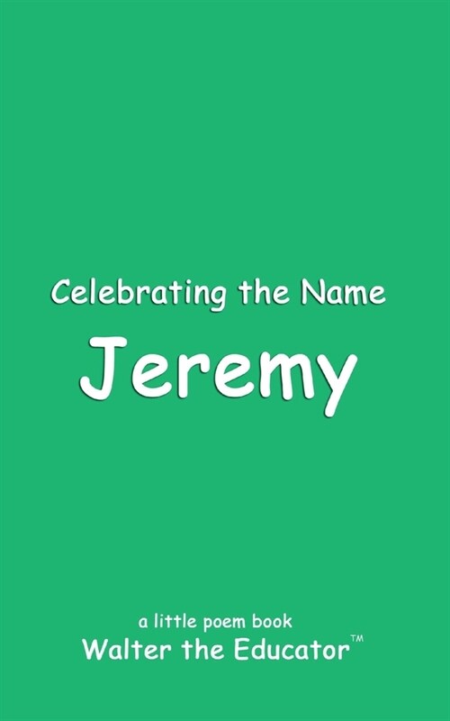 Celebrating the Name Jeremy (Paperback)