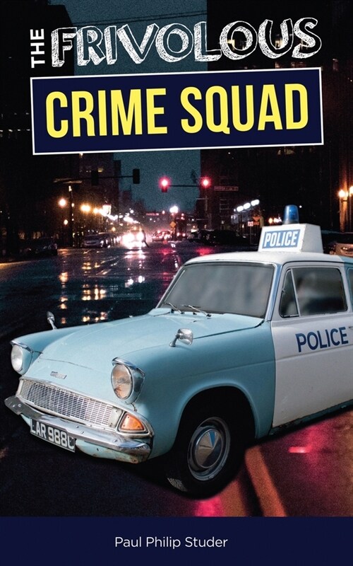 The Frivolous Crime Squad (Paperback)