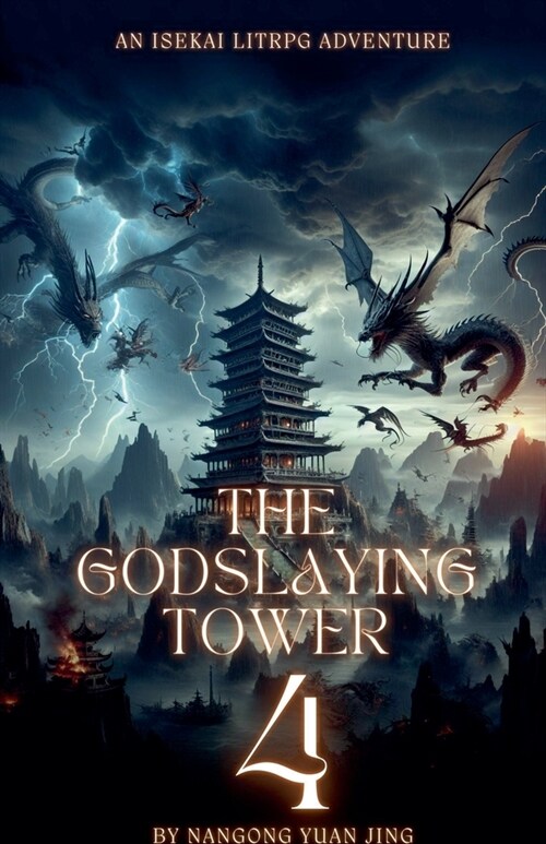 The Godslaying Tower: An Isekai LitRPG Adventure (Paperback)