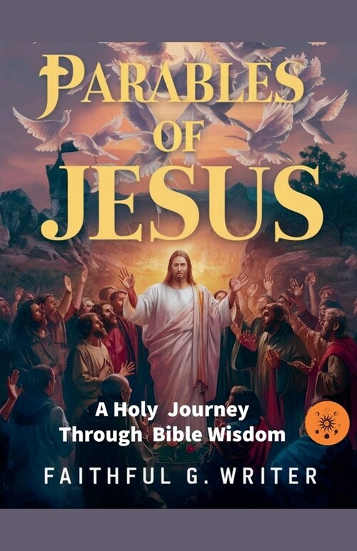 Parables of Jesus: A Holy Journey Through Bible Wisdom (Paperback)