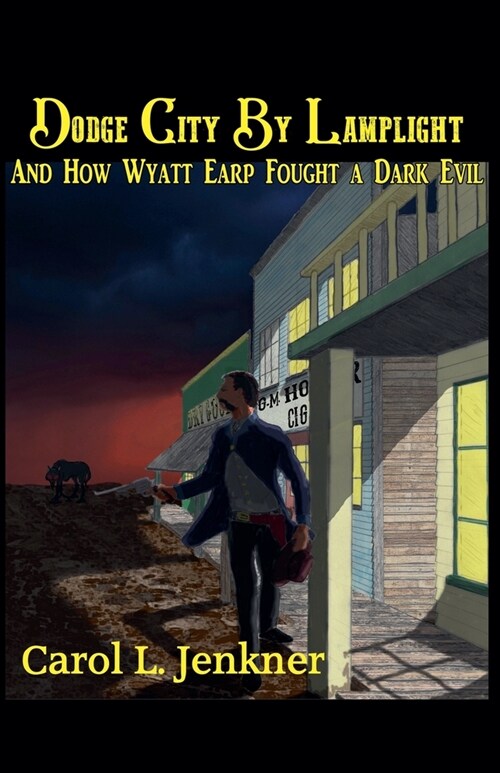 Dodge City By Lamplight (Paperback)