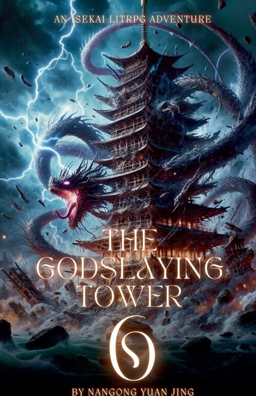 The Godslaying Tower: An Isekai LitRPG Adventure (Paperback)