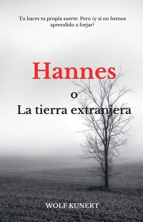 Hannes o la tierra extranjera (Paperback)