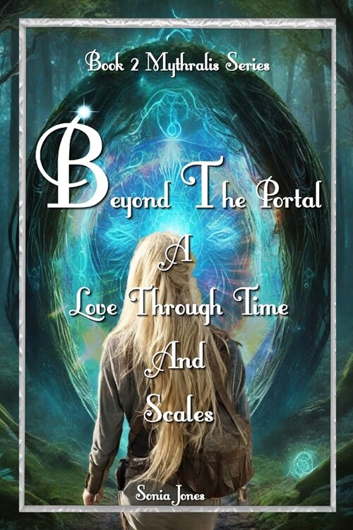 Beyond the Portal: A love Through time and Scales (Paperback)