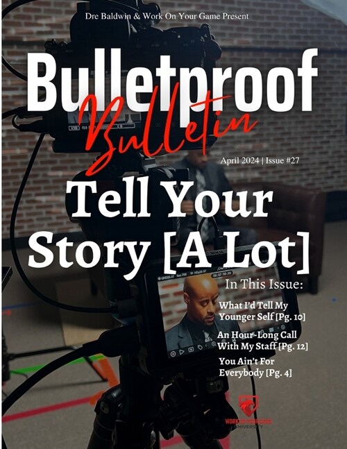 Bulletproof Bulletin: April 2024 (Paperback)