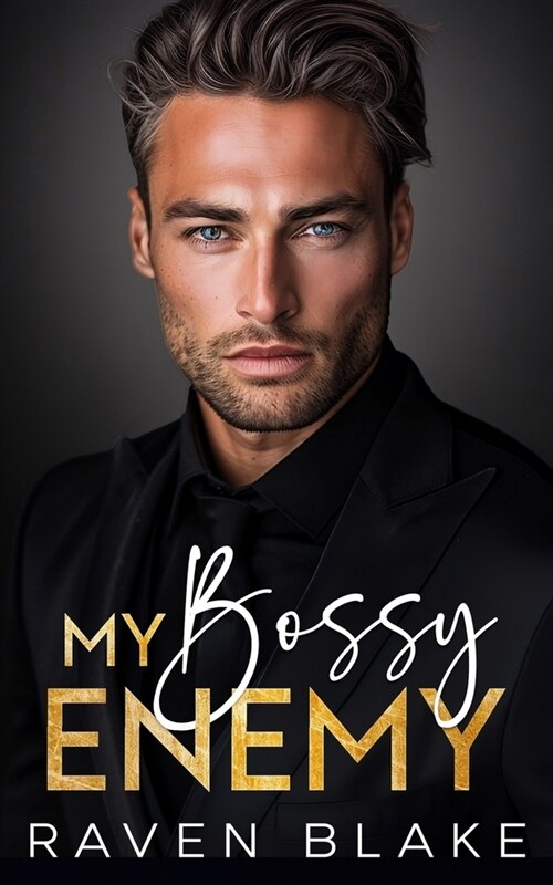 My Bossy Enemy: A Secret Pregnancy Enemies to Lovers Romance (Paperback)