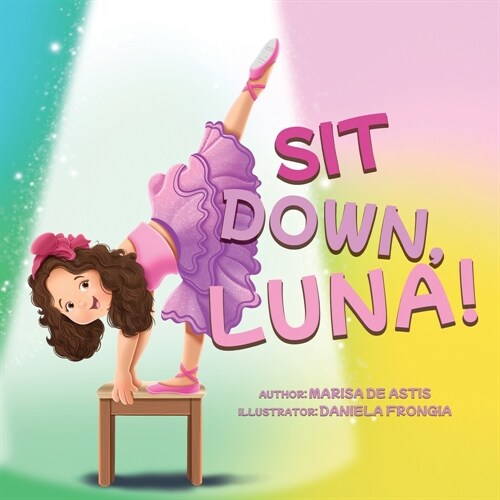 Sit Down, Luna! (Paperback)