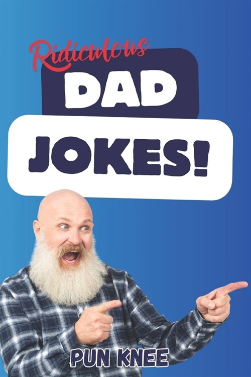 Ridiculous Dad Jokes (Paperback)
