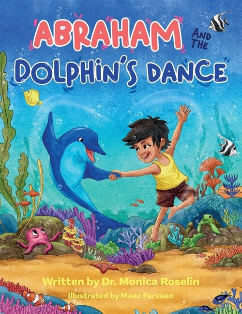 Abraham and the Dolphins Dance: An Enchanting Story & Colouring Book (Paperback)