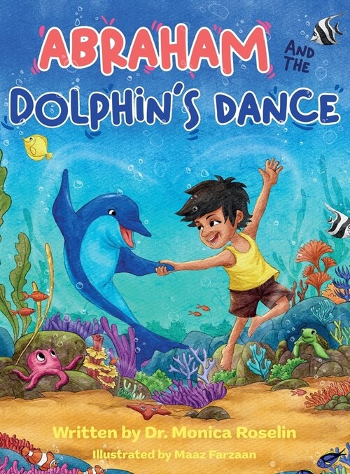 Abraham and the Dolphins Dance: An Enchanting Story & Colouring Book (Hardcover)