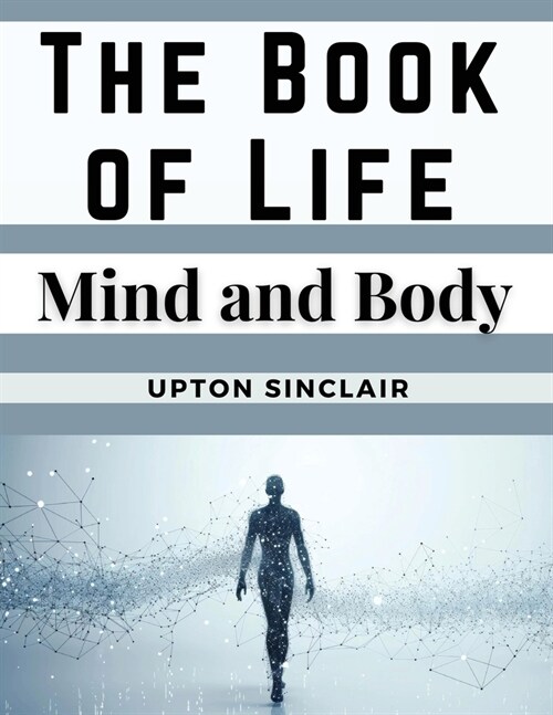 The Book of Life: Mind and Body (Paperback)